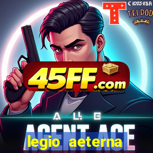 Descubra a Legio Aeterna Victrix: A Nova Era dos Jogos Online